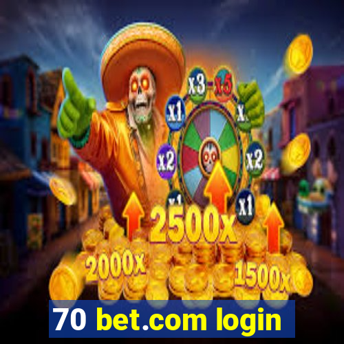 70 bet.com login